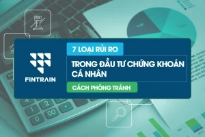 7-loai-rui-ro-trong-dau-tu-chung-khoan-ca-nhan
