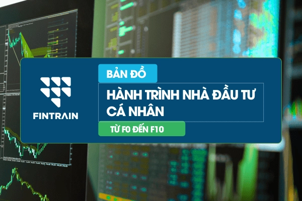 Bản đồ hành trình nhà đầu tư - Từ F0 đến F10