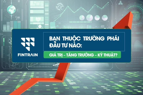 Bạn Thuộc Trường Phái Đầu Tư Nào?