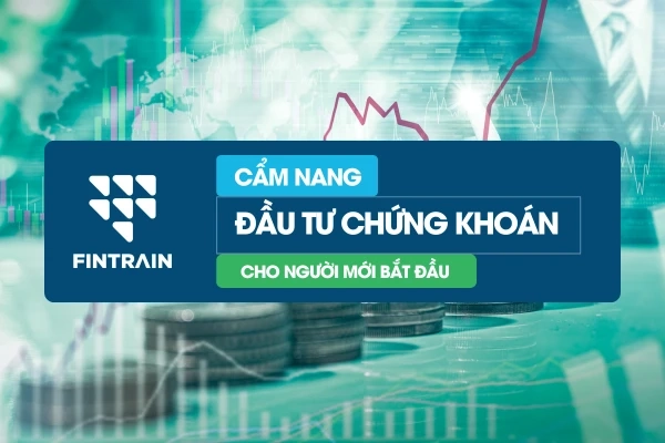 cam-nang-dau-tu-chung-khoan-cho-nguoi-moi-bat-dau
