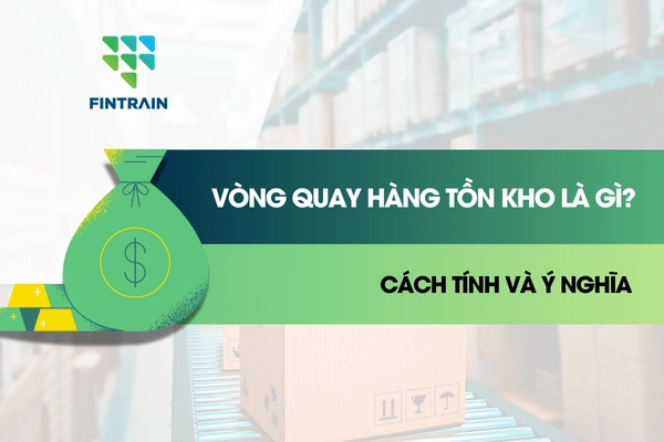 Vòng quay hàng tồn kho là gì