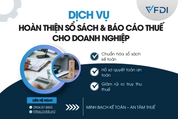 dich-vu-hoan-thien-so-sach-va-quyet-toan-thue-vfdi