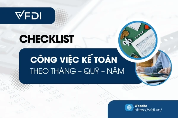Checklist công việc kế toán theo Tháng - Qúy - Năm