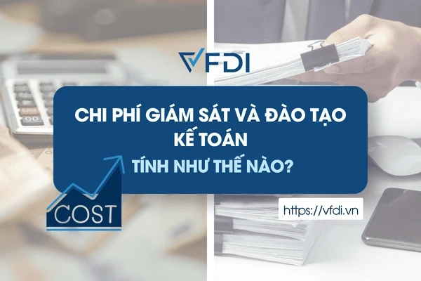 Chi phí giám sát và đào tạo kế toán tính như thế nào