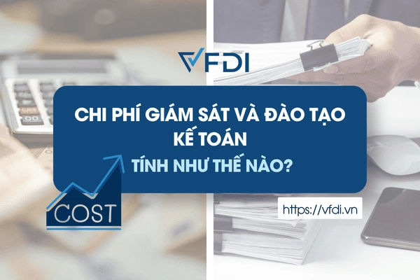 Chi phí giám sát và đào tạo kế toán tính như thế nào