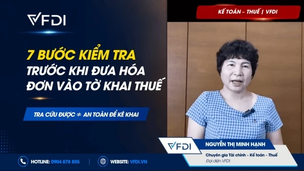 7-buoc-kiem-tra-truoc-khi-dua-hoa-don-vao-to-khai-thue